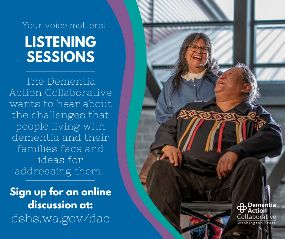 Dementia Action Collaborative (DAC) Listening Sessions –